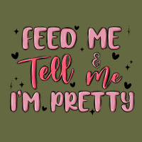 Feed Me And Tell Me Im Pretty Long Sleeve Tee | Teevron