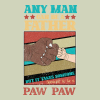 Any Man Can Be A Father But It Take Someone Special To Be A Pawpaw Heavyweight Hoodie | Teevron
