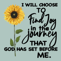 I Will Choose To Find Joy In The Journey That God Premium Sweatshirt | Teevron