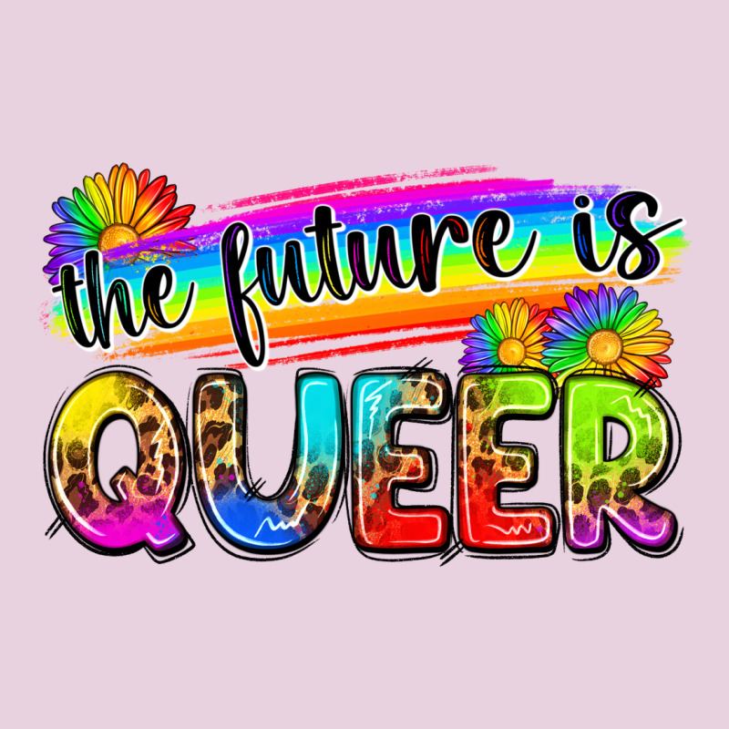 The Future Is Queer Ladies Tee by Zillion Design Studio | Teevron