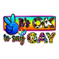 it's ok to say gay | Teevron