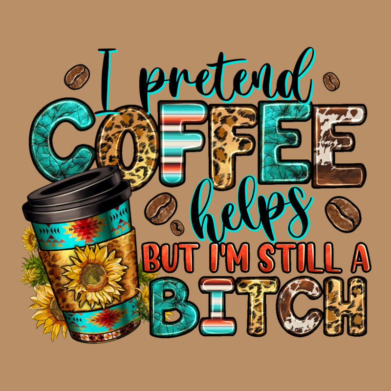 I Pretend Coffee Helps But I'm Still A Bitch Vintage Hoodie by Jasminsmagicworld | Teevron
