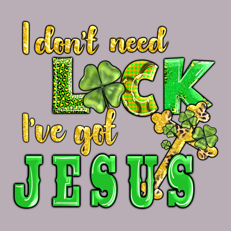 I Dont Need Luck I Have Got Jesus Vintage Tee by AdoDesignShop | Teevron