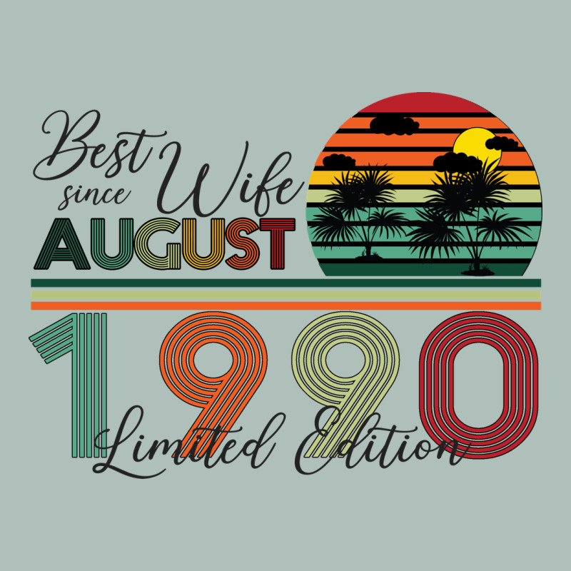 Best Wife Since August 1990 Limited Edition Heavyweight Hoodie by Bettercallsaul | Teevron