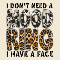 I Dont Need A Mood Ring I Have A Face Premium Tee | Teevron