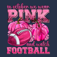 In October We Wear Pink Watch Football Premium Hoodie | Teevron