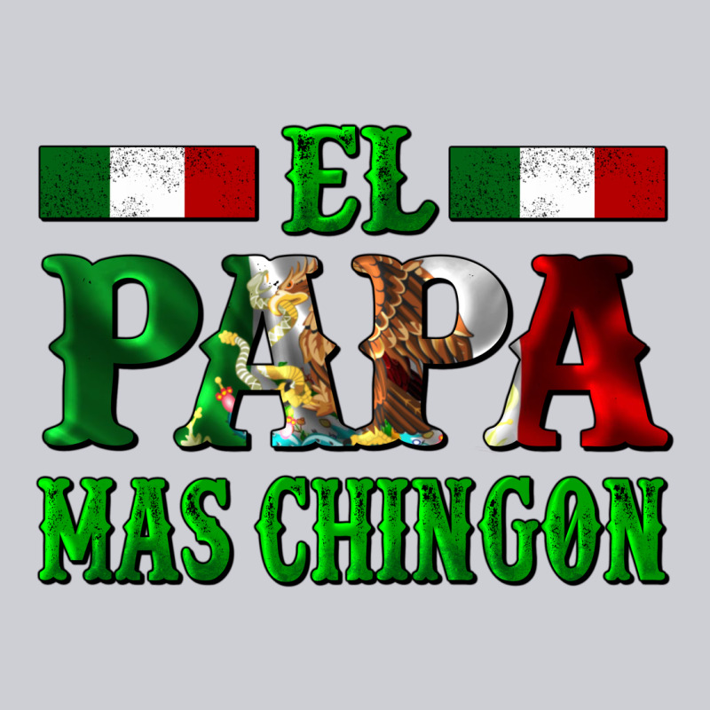 El Papa Mas Chingon Mexican Heavyweight Sweatshirt by LillyAllenDesigns | Teevron