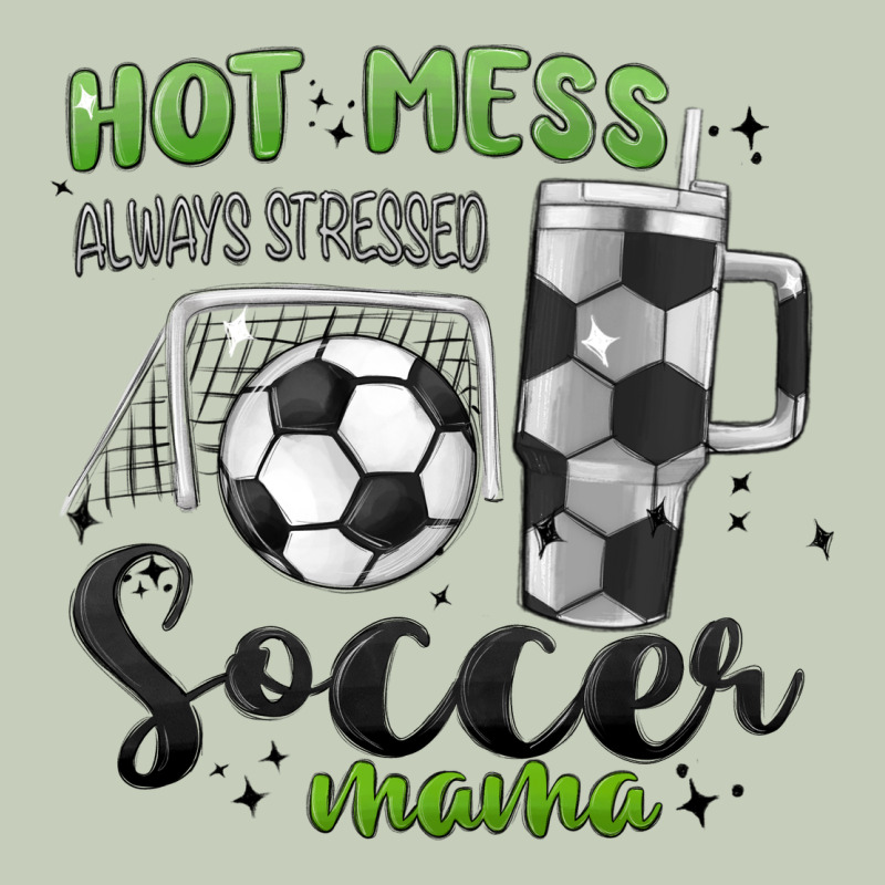 Hot Mess Always Stressed Soccer Mama Stanley Cup Long Sleeve Tee by MaliasSmallBusiness | Teevron