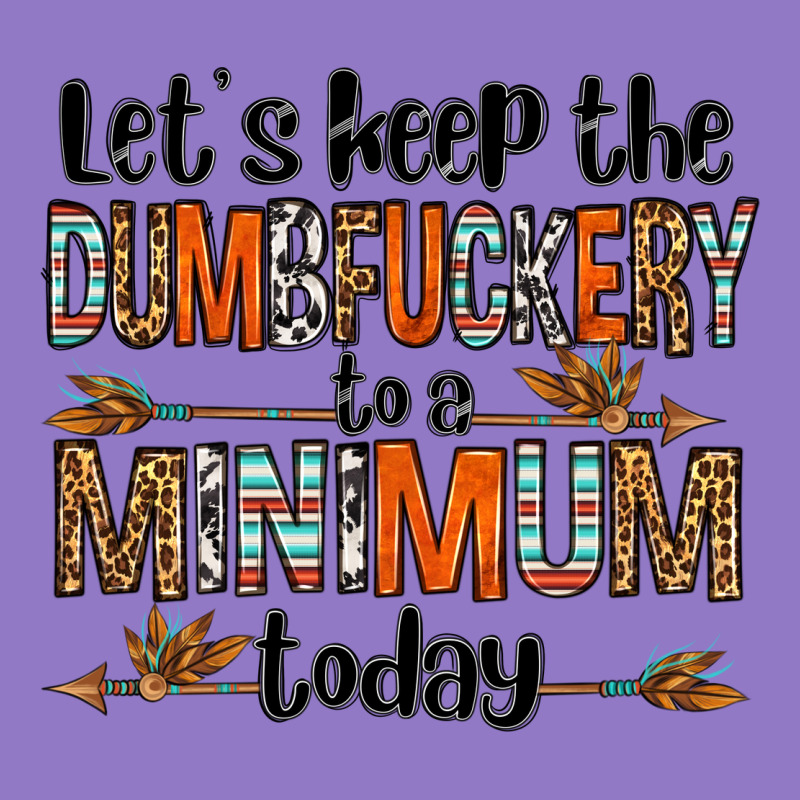 Let's Keep The Dumbfuckery To A Minimum Today Olivia Urban Hoodie by OliviaCreatesArt | Teevron
