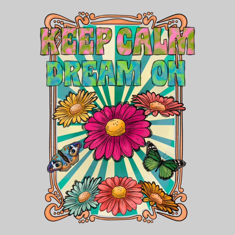 Keep Calm Dream On Premium Tee by CowhideDigitalArt | Teevron