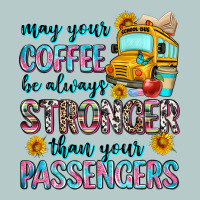 May Your Coffee Be Always Stronger Than Your Passe Heavy Core Tee | Teevron