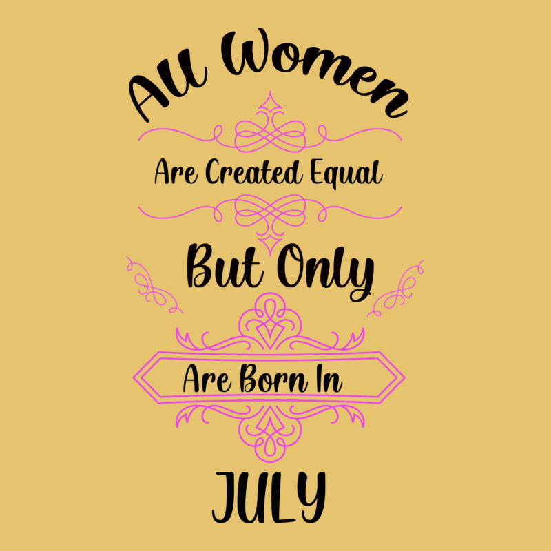 All Women Are Created Equal But Only The Smartest Are Born In July Bla Premium Sweatshirt by Bettercallsaul | Teevron