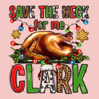 Save The Neck For Me Clark Christmas Vacation Urban Heavy Tee | Teevron