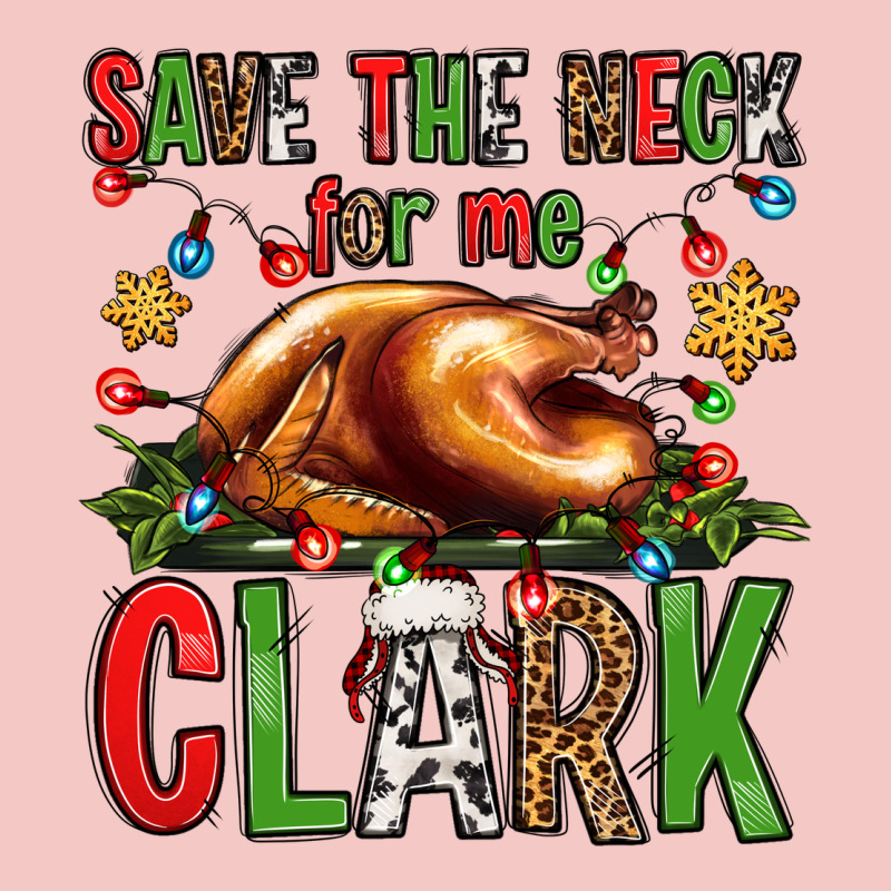 Save The Neck For Me Clark Christmas Vacation Urban Heavy Tee by Jasminsmagicworld | Teevron