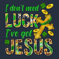 I Don't Need Luck I've Got Jesus St. Patricks Zipper Hoodie | Teevron