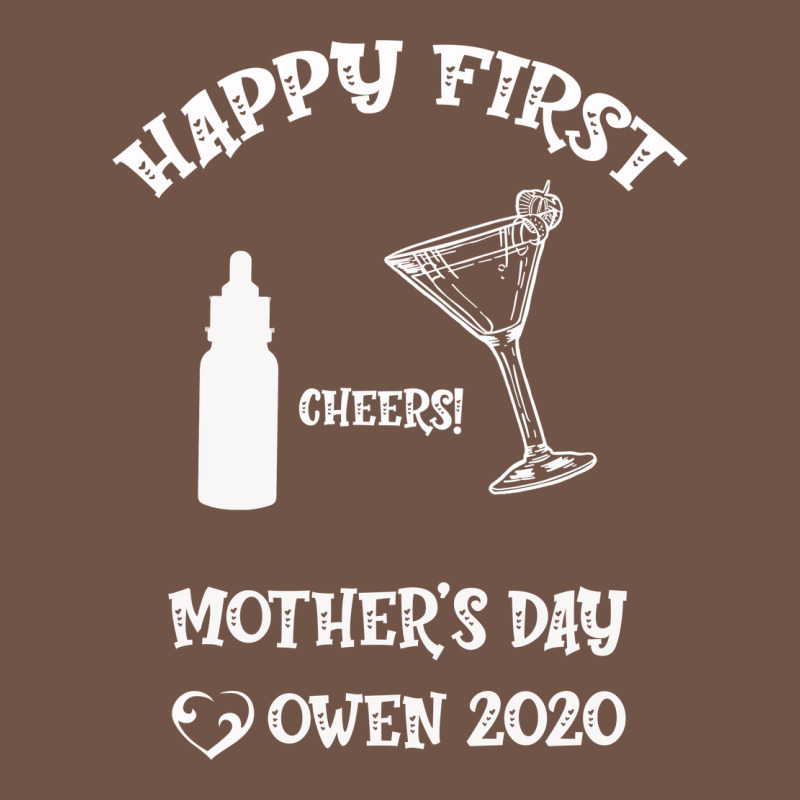 Happy Fırst Cheers Mother's Day Owen 2020 Premium Sweatshirt by Bettercallsaul | Teevron