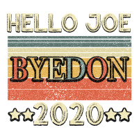 Hello Joe Biden 2020 | Teevron