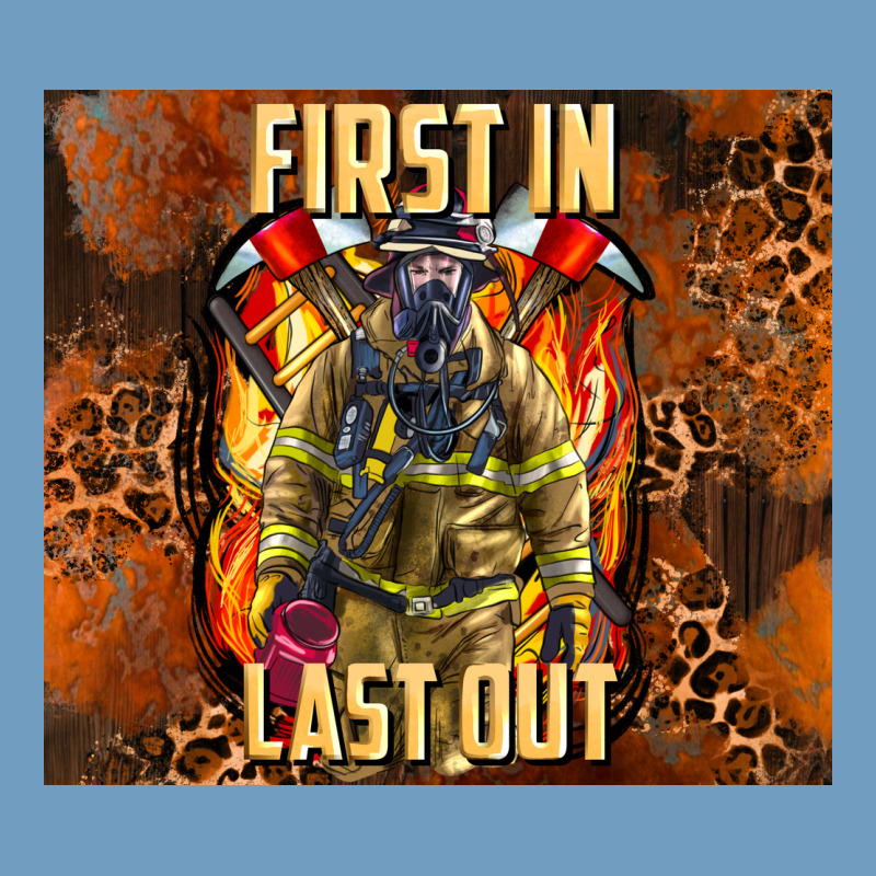 First In Last Out Firefighter Urban Heavy Tee by AdoDesignShop | Teevron
