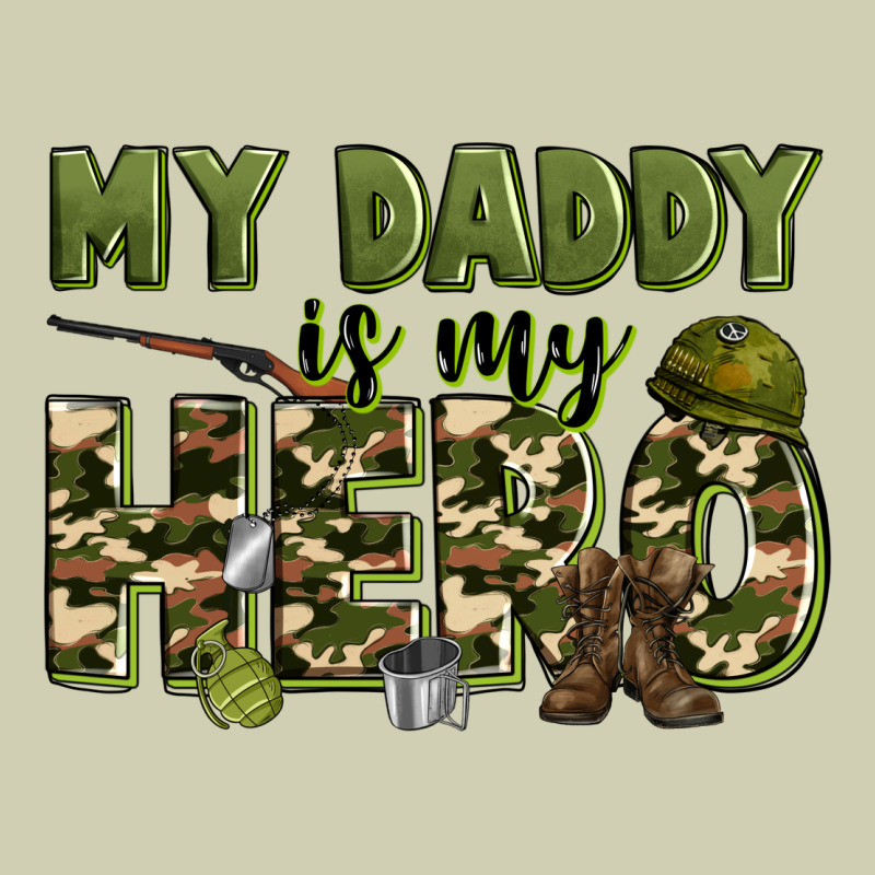 My Daddy Is My Hero Army Heavy Core Tee by Zillion Design Studio | Teevron