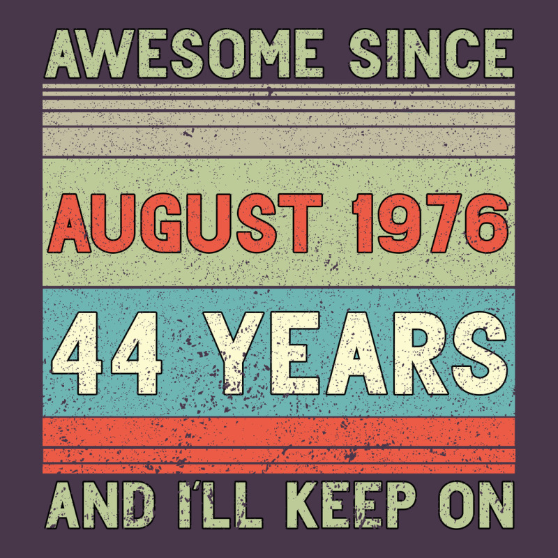Awesome Since August 1976 44 Years And I Ll Keep On Heavyweight Hoodie by Bettercallsaul | Teevron