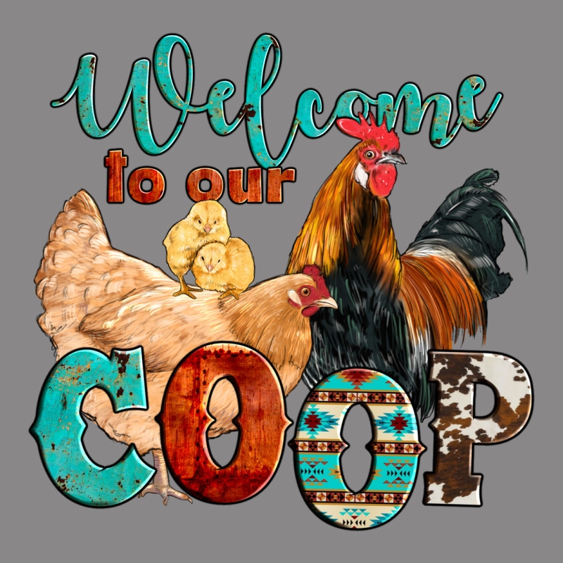 Welcome To Our Coop Vintage Tee by Artiststas | Teevron