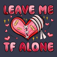 Leave Me Tf Alone Valentines Day Long Sleeve Tee | Teevron