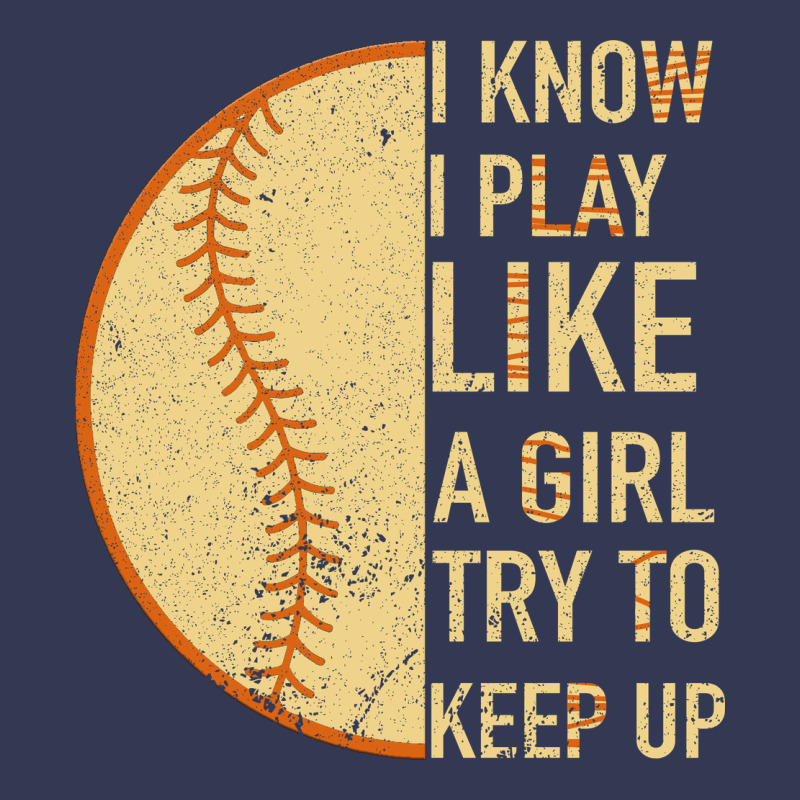 I Know I Play Like A Girl Try To Keep Up Softball Heavyweight Hoodie by Bettercallsaul | Teevron