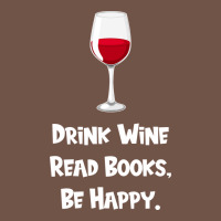 Drink Wine, Read Books, Be Happy Premium Sweatshirt | Teevron