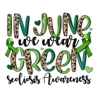 in june we wear green scoliosis awareness | Teevron