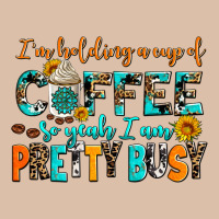 I Am Holding A Cup Of Coffee So Yeah Iam Pretty Bu Urban Heavy Tee | Teevron