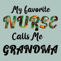 My Favorite Nurse Calls Me Grandma Premium Sweatshirt | Teevron