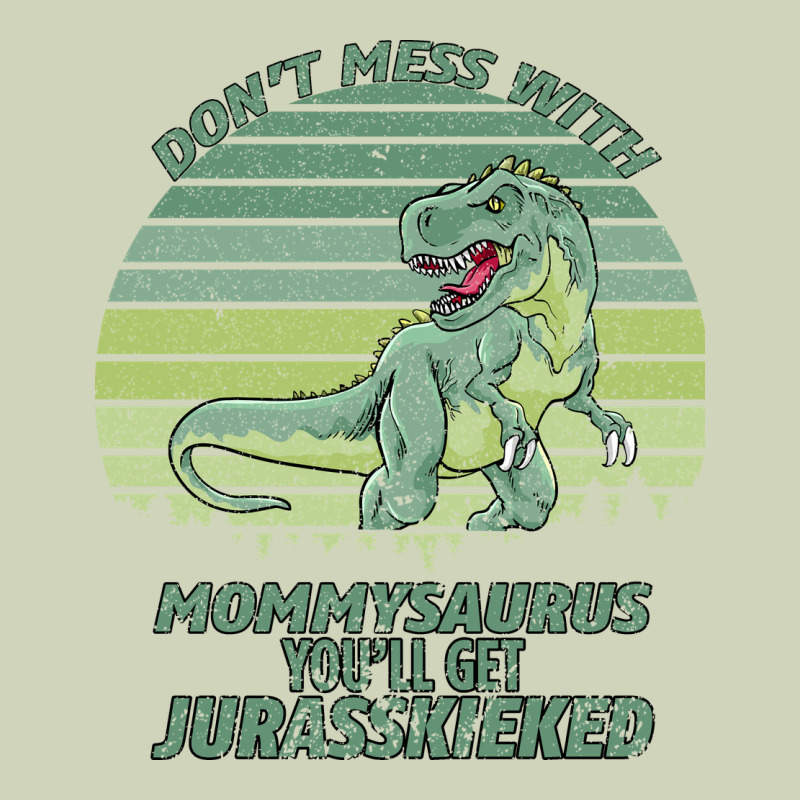 Don T Mess With Mamasaurus You Ll Get Jurasskicked Heavyweight Hoodie by Bettercallsaul | Teevron