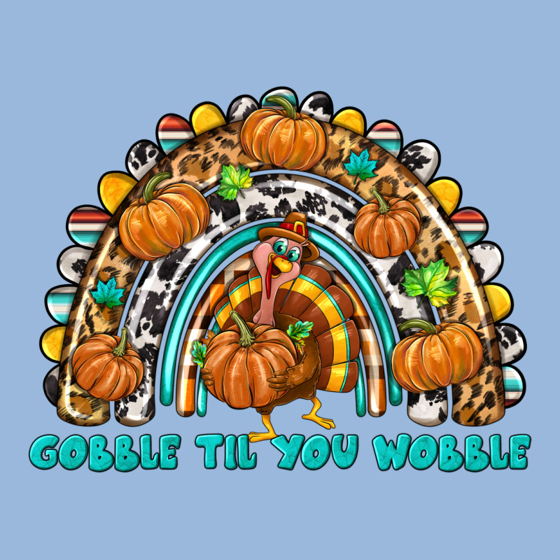 Gobble Til You Wobble With Rainbow Premium Hoodie by texasbilliewilder | Teevron