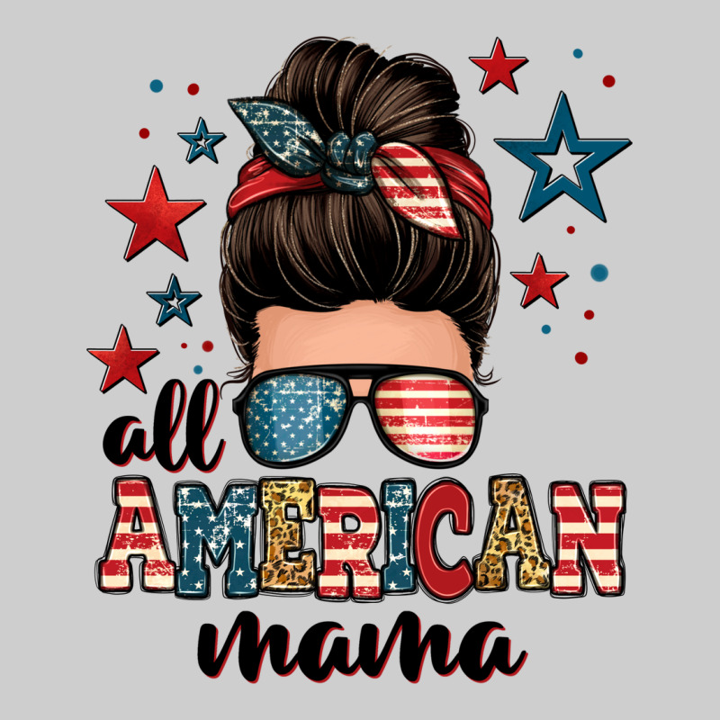 All American Mama Messy Bun Premium Tee by Zillion Design Studio | Teevron