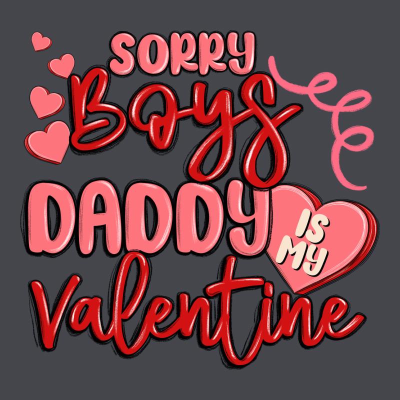 Sorry Boys Daddy Is My Valentine Long Sleeve Tee by MaliasSmallBusiness | Teevron