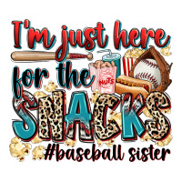 i'm just here for the snacks #baseball sister | Teevron