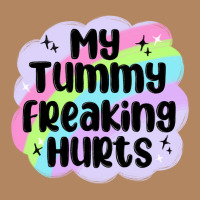 My Tummy Freaking Hurts Long Sleeve Tee | Teevron