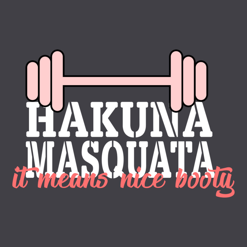 Hakuna Masquata It Means Nice Booty Heavyweight Hoodie by Bettercallsaul | Teevron