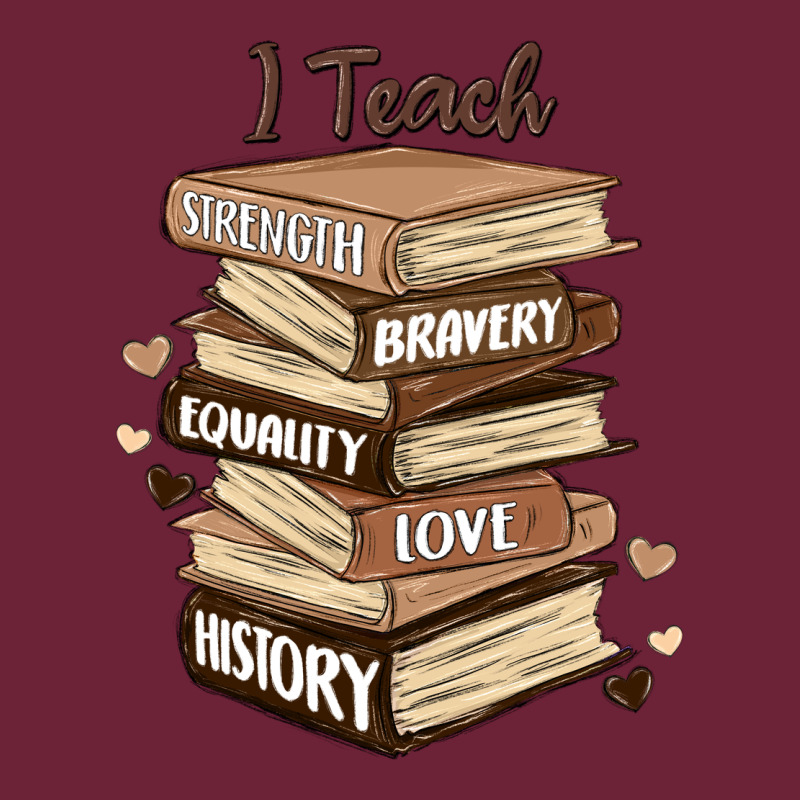 I Teach Strength Bravery Equality Love History Long Sleeve Tee by MaliasSmallBusiness | Teevron