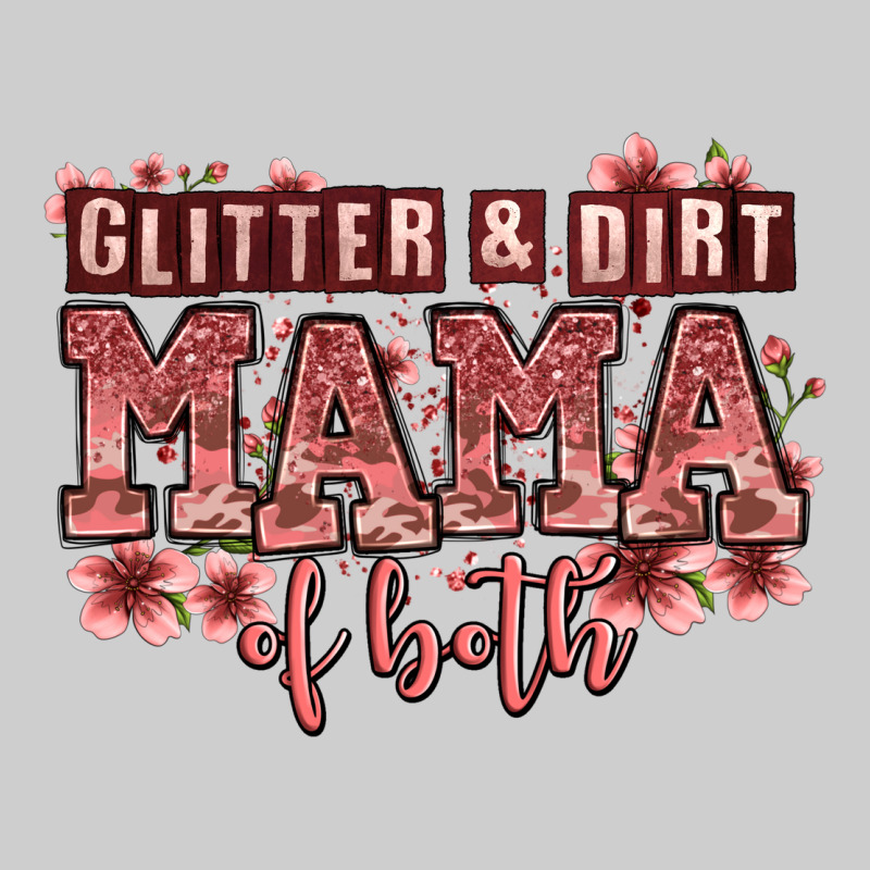 Glitter And Dirt Mama Of Both Girls Premium Tee by Zillion Design Studio | Teevron