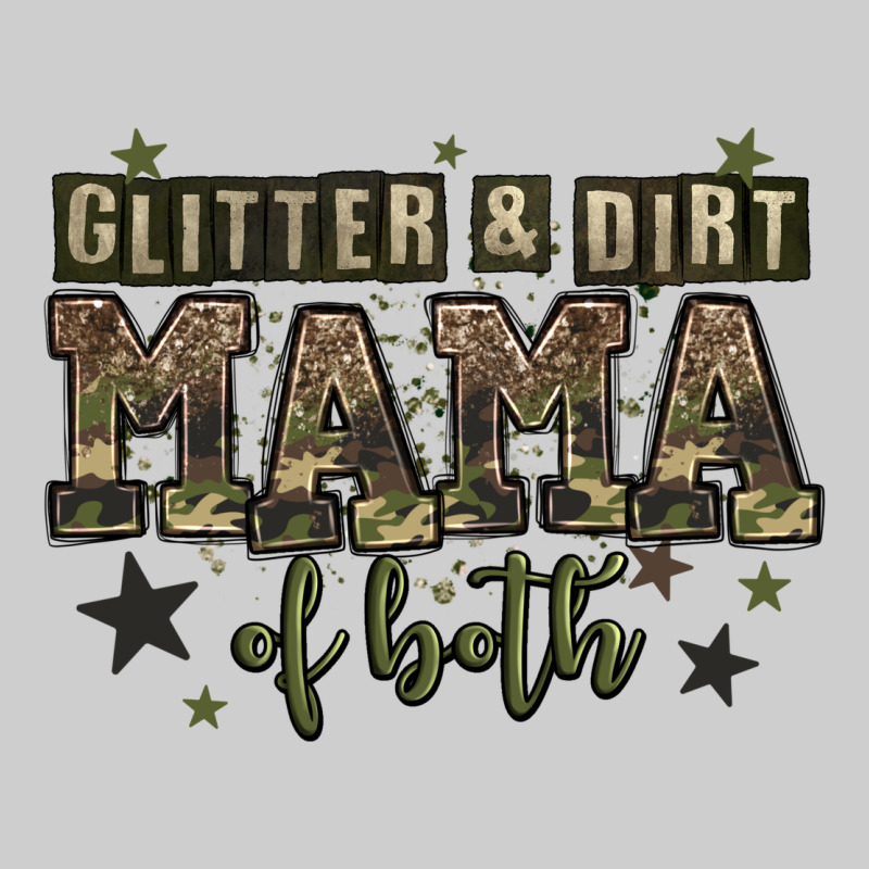 Glitter And Dirt Mama Of Both Premium Tee by Zillion Design Studio | Teevron