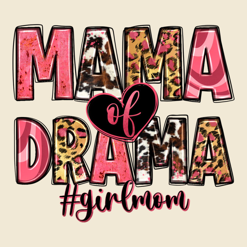 Mama Of Drama Girl Mom Premium Tee by Zillion Design Studio | Teevron