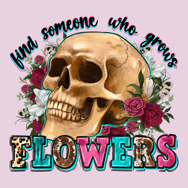 Find Someone Who Grows Flowers Ladies Tee by Zillion Design Studio | Teevron