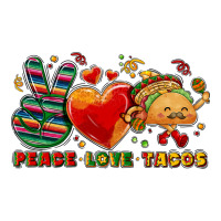 Peace love tacos | Teevron