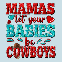 Mamas Let Your Babies Be Cowboys Ladies Tee | Teevron