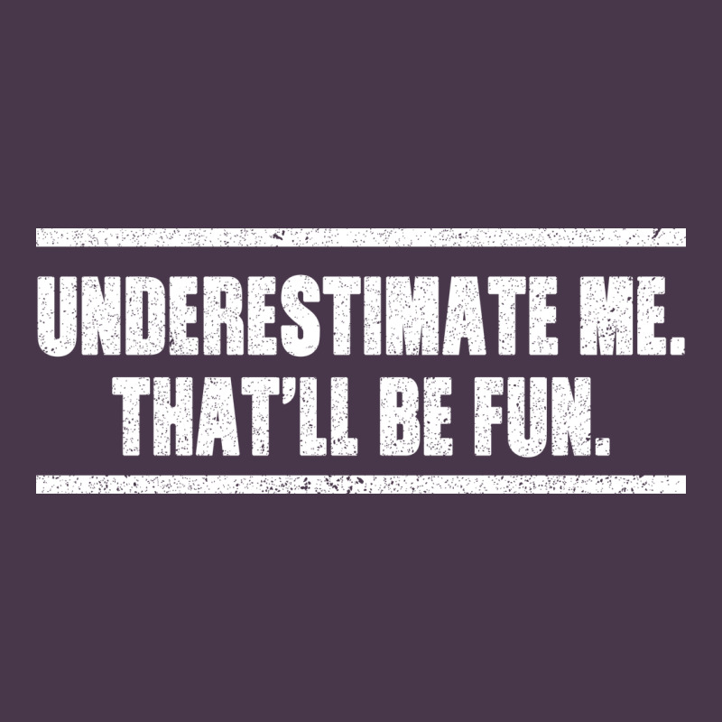 Underestimate Me That Ll Be Fun Heavyweight Hoodie by Bettercallsaul | Teevron