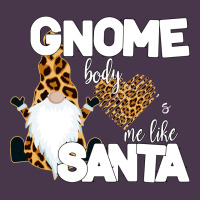 Gnome Body S Me Like Santa Heavyweight Hoodie | Teevron