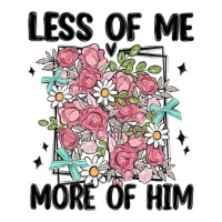 less of me more of him | Teevron