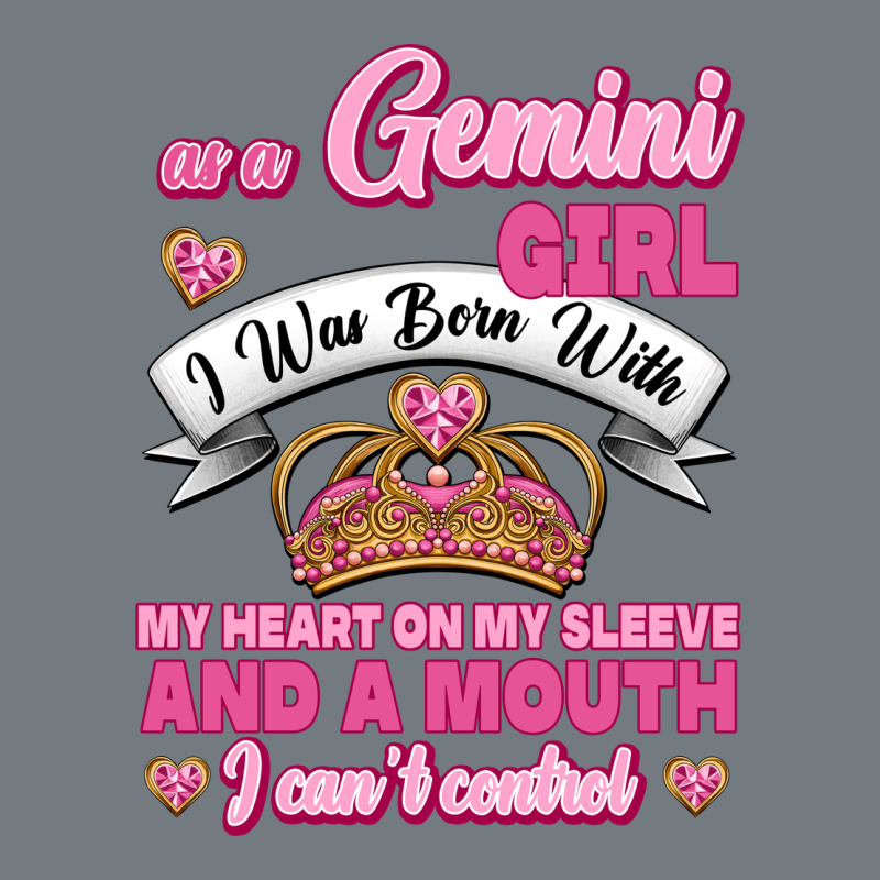 As A Gemini Girl I Was Born With My Heart On My Sleeve And A Mouth Heavyweight Sweatshirt by Jasminsmagicworld | Teevron