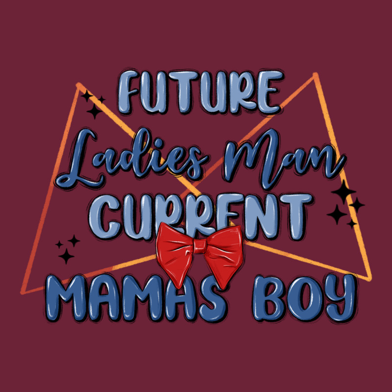 Future Ladies Man Current Mamas Boy Long Sleeve Tee by MaliasSmallBusiness | Teevron